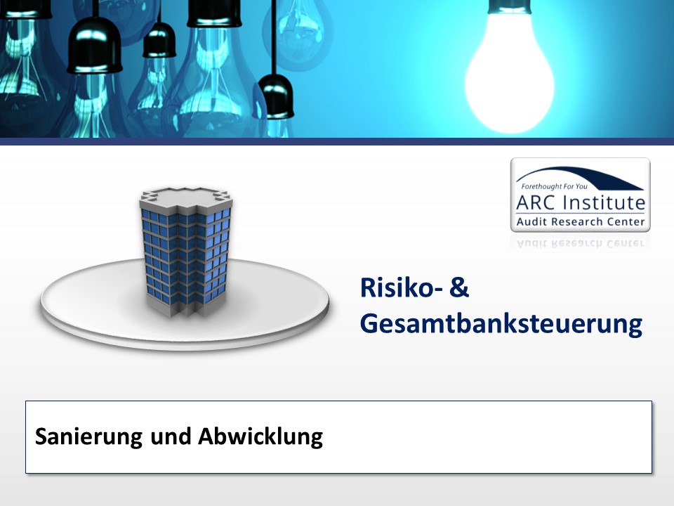 Sanierung und Abwicklung